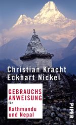 Gebrauchsanweisung für Kathmandu und Nepal Cover des Buches Gebrauchsanweisung für Kathmandu und Nepal (ISBN: 9783492276153)