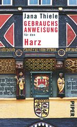 Gebrauchsanweisung für den Harz Cover des Buches Gebrauchsanweisung für den Harz (ISBN: 9783492276221)