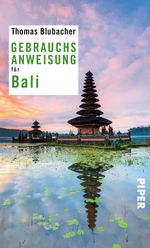 Gebrauchsanweisung für Bali Cover des Buches Gebrauchsanweisung für Bali (ISBN: 9783492276658)