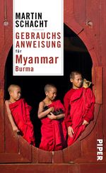 Gebrauchsanweisung für Myanmar · Burma Cover des Buches Gebrauchsanweisung für Myanmar · Burma (ISBN: 9783492276894)