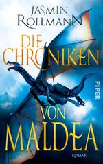 Die Chroniken von Maldea Cover des Buches Die Chroniken von Maldea (ISBN: 9783492280471)
