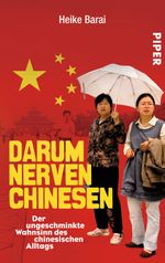Darum nerven Chinesen Cover des Buches Darum nerven Chinesen (ISBN: 9783492300698)