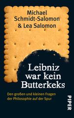 Leibniz war kein Butterkeks Cover des Buches Leibniz war kein Butterkeks (ISBN: 9783492301824)
