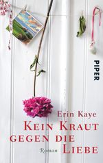Kein Kraut gegen die Liebe Cover des Buches Kein Kraut gegen die Liebe (ISBN: 9783492302609)