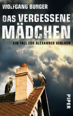 Das vergessene Mädchen Cover des Buches Das vergessene Mädchen (ISBN: 9783492304771)