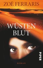 Wüstenblut Cover des Buches Wüstenblut (ISBN: 9783492306867)