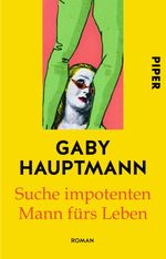 Suche impotenten Mann fürs Leben Cover des Buches Suche impotenten Mann fürs Leben (ISBN: 9783492307390)