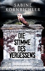 Die Stimme des Vergessens Cover des Buches Die Stimme des Vergessens (ISBN: 9783492309448)