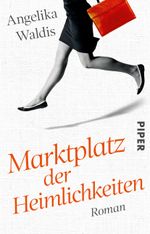 Marktplatz der Heimlichkeiten Cover des Buches Marktplatz der Heimlichkeiten (ISBN: 9783492309486)