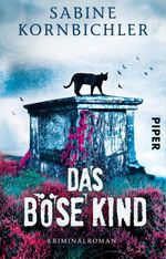 Das böse Kind Cover des Buches Das böse Kind (ISBN: 9783492310659)