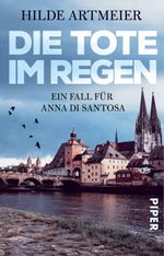Die Tote im Regen Cover des Buches Die Tote im Regen (ISBN: 9783492310994)