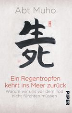 Ein Regentropfen kehrt ins Meer zurück Cover des Buches Ein Regentropfen kehrt ins Meer zurück (ISBN: 9783492312059)
