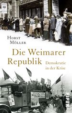 Die Weimarer Republik Cover des Buches Die Weimarer Republik (ISBN: 9783492312905)