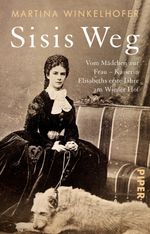 Sisis Weg Cover des Buches Sisis Weg (ISBN: 9783492313582)
