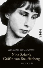 Nina Schenk Gräfin von Stauffenberg Cover des Buches Nina Schenk Gräfin von Stauffenberg (ISBN: 9783492314510)