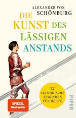 Die Kunst des lässigen Anstands Cover des Buches Die Kunst des lässigen Anstands (ISBN: 9783492316323)