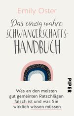 Das einzig wahre Schwangerschafts-Handbuch Cover des Buches Das einzig wahre Schwangerschafts-Handbuch (ISBN: 9783492316637)