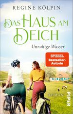 Das Haus am Deich – Unruhige Wasser Cover des Buches Das Haus am Deich – Unruhige Wasser (ISBN: 9783492317344)