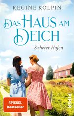 Das Haus am Deich – Sicherer Hafen Cover des Buches Das Haus am Deich – Sicherer Hafen (ISBN: 9783492317351)