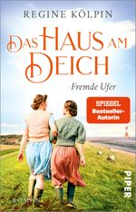 Das Haus am Deich – Fremde Ufer Cover des Buches Das Haus am Deich – Fremde Ufer (ISBN: 9783492317368)