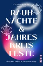 Rauhnächte und Jahreskreisfeste Cover des Buches Rauhnächte und Jahreskreisfeste (ISBN: 9783492317528)