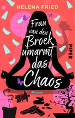 Frau van den Broek umarmt das Chaos Cover des Buches Frau van den Broek umarmt das Chaos (ISBN: 9783492318358)