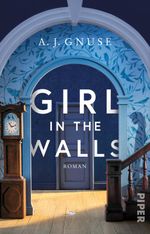 Girl in the Walls Cover des Buches Girl in the Walls (ISBN: 9783492319560)