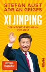 Xi Jinping – der mächtigste Mann der Welt Cover des Buches Xi Jinping – der mächtigste Mann der Welt (ISBN: 9783492320078)
