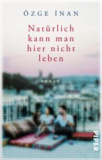Natürlich kann man hier nicht leben Cover des Buches Natürlich kann man hier nicht leben (ISBN: 9783492320931)