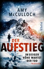 Der Aufstieg – In eisiger Höhe wartet der Tod Cover des Buches Der Aufstieg – In eisiger Höhe wartet der Tod (ISBN: 9783492322003)