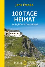 100 Tage Heimat Cover des Buches 100 Tage Heimat (ISBN: 9783492405256)
