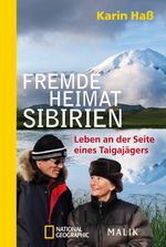 Fremde Heimat Sibirien Cover des Buches Fremde Heimat Sibirien (ISBN: 9783492405584)