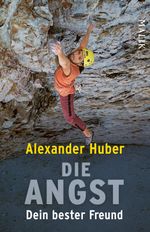Die Angst, Dein bester Freund Cover des Buches Die Angst, Dein bester Freund (ISBN: 9783492407120)