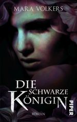 Die schwarze Königin Cover des Buches Die schwarze Königin (ISBN: 9783492502023)