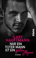 Nur ein toter Mann ist ein guter Mann Cover des Buches Nur ein toter Mann ist ein guter Mann (ISBN: 9783492502566)