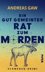 Ein gut gemeinter Rat zum Morden Cover des Buches Ein gut gemeinter Rat zum Morden (ISBN: 9783492505833)