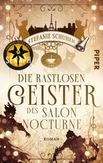 Die rastlosen Geister des Salon Nocturne Cover des Buches Die rastlosen Geister des Salon Nocturne (ISBN: 9783492506014)