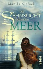 Die Sehnsucht nach dem Meer Cover des Buches Die Sehnsucht nach dem Meer (ISBN: 9783492506045)
