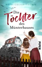 Die Töchter des Münterhauses Cover des Buches Die Töchter des Münterhauses (ISBN: 9783492507363)