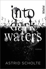 Into Dark Waters Cover des Buches Into Dark Waters (ISBN: 9783492705868)