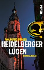 Heidelberger Lügen Cover des Buches Heidelberger Lügen (ISBN: 9783492954587)