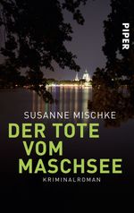Der Tote vom Maschsee Cover des Buches Der Tote vom Maschsee (ISBN: 9783492955683)