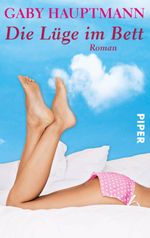 Die Lüge im Bett Cover des Buches Die Lüge im Bett (ISBN: 9783492956611)