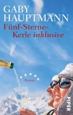 Fünf-Sterne-Kerle inklusive Cover des Buches Fünf-Sterne-Kerle inklusive (ISBN: 9783492956642)