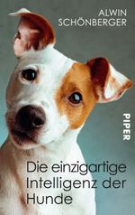 Die einzigartige Intelligenz der Hunde Cover des Buches Die einzigartige Intelligenz der Hunde (ISBN: 9783492958103)