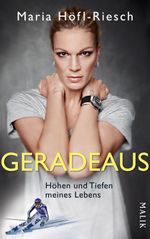 Geradeaus: Höhen und Tiefen meines Lebens Cover des Buches Geradeaus: Höhen und Tiefen meines Lebens (ISBN: 9783492958189)