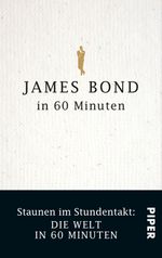 James Bond in 60 Minuten Cover des Buches James Bond in 60 Minuten (ISBN: 9783492965033)