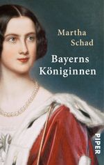 Bayerns Königinnen Cover des Buches Bayerns Königinnen (ISBN: 9783492970501)