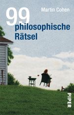 99 philosophische Rätsel Cover des Buches 99 philosophische Rätsel (ISBN: 9783492974301)