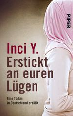 Erstickt an euren Lügen Cover des Buches Erstickt an euren Lügen (ISBN: 9783492974400)